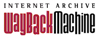 Way Back Machine - Internet Archive